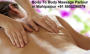 Body To Body Massage Parlour in Mahipalpur
