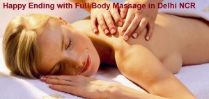 Happy Ending with Full Body Massage in Delhi NCR