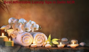Best Affordable Luxury Spa in Delhi NCR