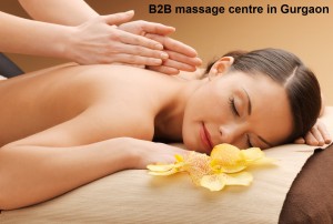 B2B massage centre in Gurgaon