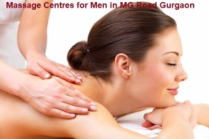 Massage Centres for Men in MG Road Gurgaon